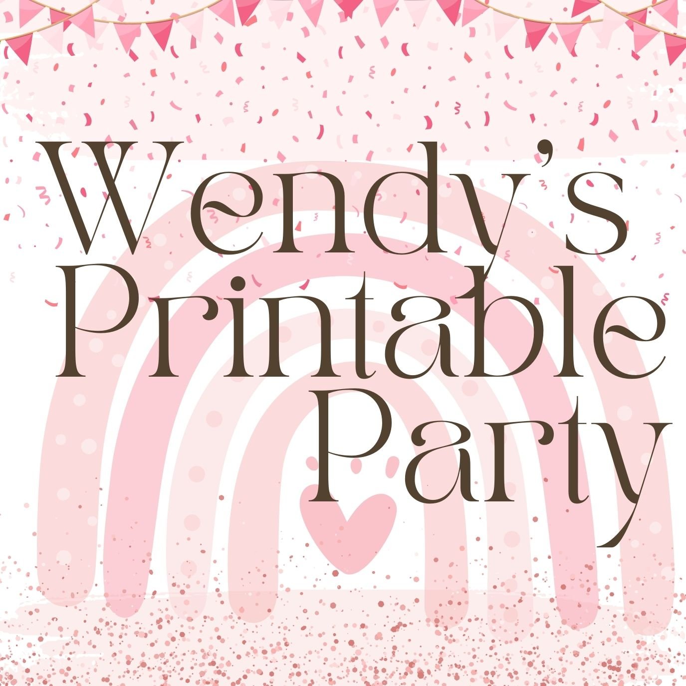 Wendy's Printable Party - Digital PDF Party Templates